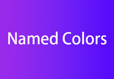 CSS Named Colors 备忘清单：名称、Hex、RGB 对照表